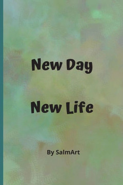 New day New life