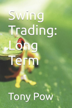Swing Trading: Long Term Swing Trading: Long Term