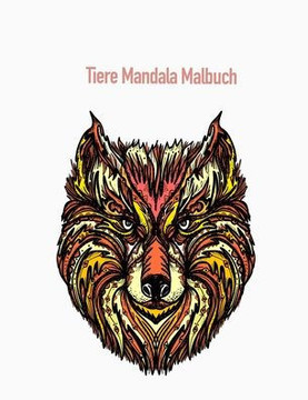 Tiere Mandala Malbuch: Coloring für Erwachsene mit Kühen, Eulen, Fuchs und viele andere