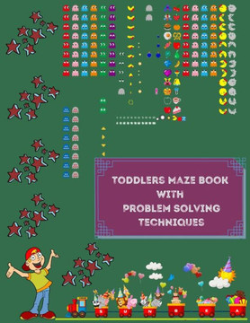 Toddlers Maze Book with Problem Solving Techniques: Helpful Maze Books for Kindergarten Aged Child