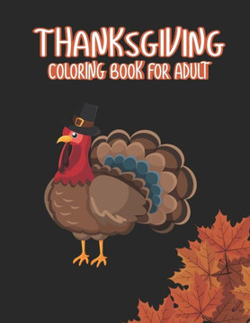 Thanksgiving Coloring books for adults: Amazing Thank You Gift for Happy Thanksgiving day, Simple & Easy Autumn Coloring Book for Adults with Fall Cor - Large Print