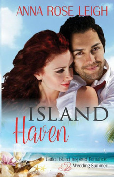 Island Haven (Catica Island Inspired Romance Book 7) (Catica Island Series)