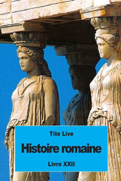 Histoire Romaine: Livre Xxii (French Edition)
