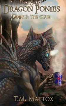 Dragon Ponies (Book 3): The Cure