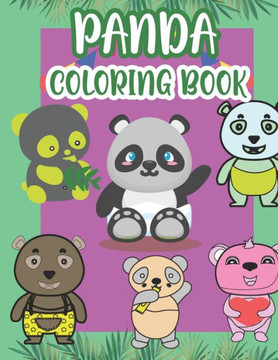 Panda Coloring Book: Cute Panda Coloring book For Toddlers Boys And Girls