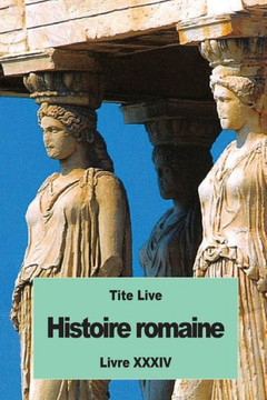 Histoire Romaine: Livre Xxxiv (French Edition)