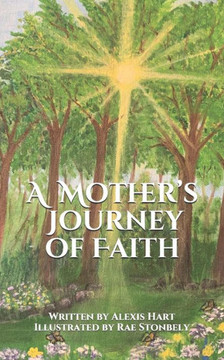 A Mother's Journey of Faith A Mother's Journey of Faith