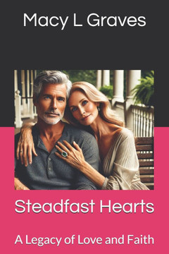 Steadfast Hearts: A Legacy of Love and Faith
