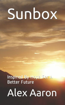 Sunbox: Inspired By Hope For A Better Future