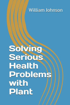 Solving Serious Health Problems with Plant