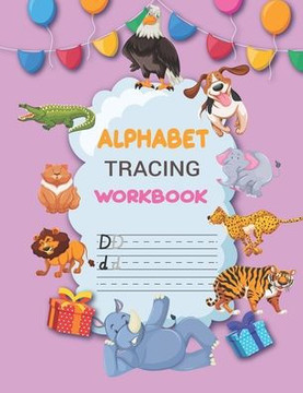 Alphabet Tracing Workbook: Preschool writing Workbook with Sight words for Pre K, Kindergarten and Kids Ages 3-6, magnetic alphabet letters and n