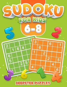 Sudoku for Kids 6-8: Sudoku fo kids ages 6-8 - Kids sudoku easy - Large Print