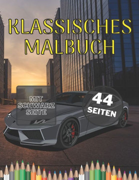 Klassisches Malbuch: Auto für Kinder und Erwachsene