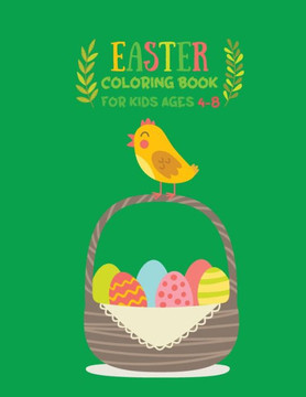 Easter Coloring Book For Kids Ages 4-8: Activity Book For Kids Ages 4-8