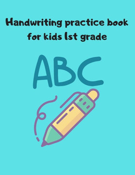 Handwriting practice book for kids 1st grade