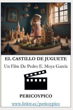 El Castillo De Juguete: Un Film De Pericoypico
