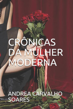 Crônicas Da Mulher Moderna