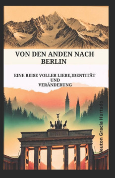 Von den Anden nach Berlin