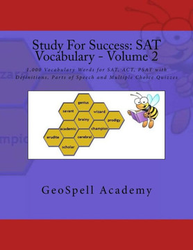 Study For Success: Sat Vocabulary - Volume 2: 1,000 Vocabulary Words For Sat, Act, Psat With Definitions, Parts Of Speech And Multiple Choice Quizzes