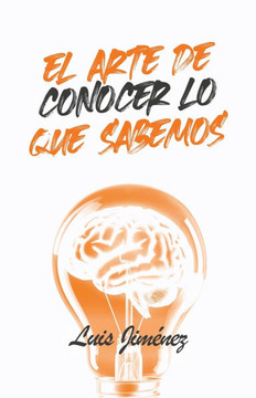 El arte de conocer lo que sabemos