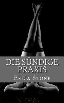 Die Sündige Praxis (German Edition) Die Sündige Praxis (German Edition)