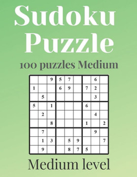 SUDOKU PUZZLES - Medium level: 100 puzzles Medium With answers - sudoku puzzles medium - sudoku puzzles book - sudoku puzzles for adults - sudoku puz