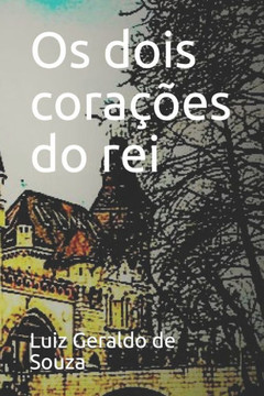 Os dois corações do rei Os dois corações do rei