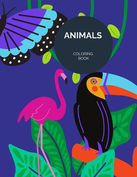 Animals Coloring Book: FOR KIDS 8.5*11, 100 page - gift 2021 Cute Coloring Book for Little Girls and Boys - Animals, Unicorn, rex, cars, Bear