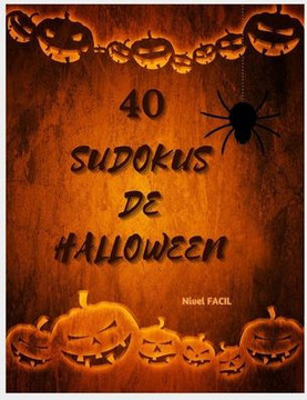 40 Sudokus de Halloween: Sudokus de nivel facil