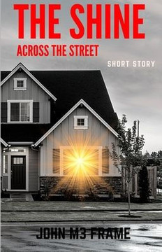 The shine across the Street: Short Story