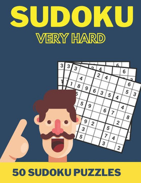Sudoku Very Hard: 50 Sudoku Puzzles for Adults and Teens