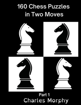 160 Chess Puzzles in Two Moves, Part 1