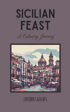 Sicilian Feast: A Culinary Journey
