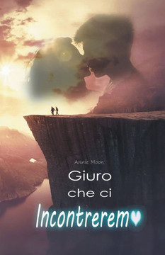Giuro che ci Incontreremo Giuro che ci Incontreremo