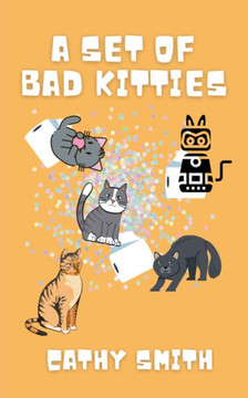 A Set of Bad Kitties
