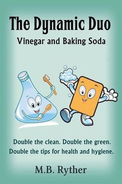 The Dynamic Duo: Vinegar and Baking Soda Two-Volume Set