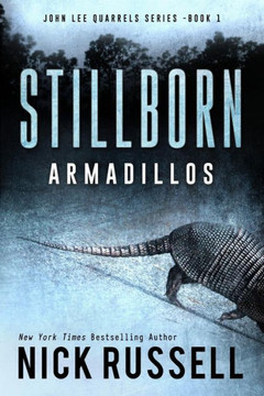 Stillborn Armadillos (John Lee Quarrels)