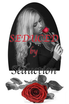 Seduced by Seduction