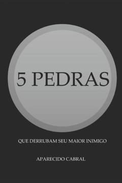 5 Pedras: Que derrubam seu maior inimigo 5 Pedras: Que derrubam seu maior inimigo