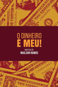 O Dinheiro é Meu! O Dinheiro é Meu!