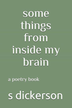some things from inside my brain: a poetry book