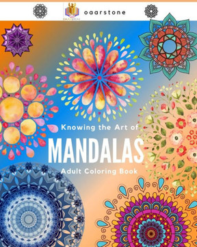 Knowing the Art of Mandalas: mandalas coloring book, mandalas for adults, mandala designs coloring book, mandalas, mandalas for adults, mandalas, m