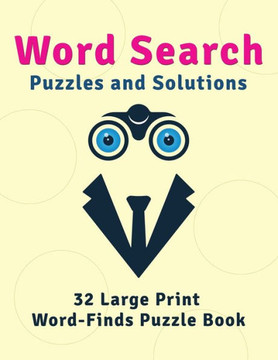 Word Search Puzzles and Solutions: 32 Large Print Word-Finds Puzzle Book - Large Print