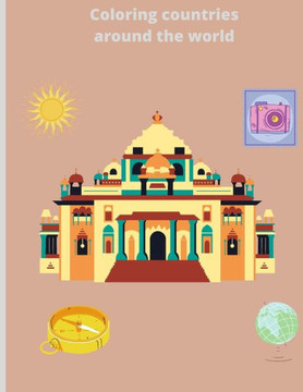 Coloring countries around the world: Coloring book on the theme of travel - grand format