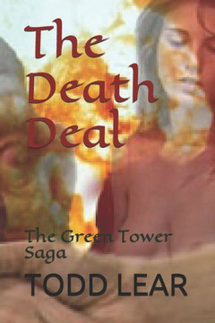 The Death Deal: The Green Tower Saga