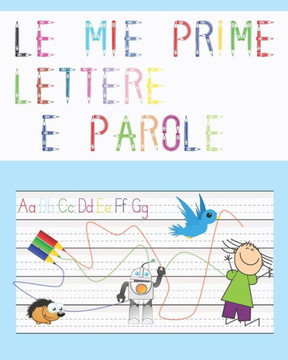 Le mie prime lettere e parole: Alfabeto per bambini, traciare le lettere, Primi passi