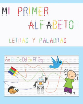 Mi primer alfabeto, letras y palabras: Escritura alfabeto para niños, trazado de letras, primeros pasos