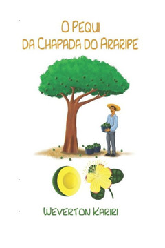 O Pequi Da Chapada Do Araripe