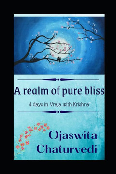A realm of pure bliss: 4 days in the land of vraja