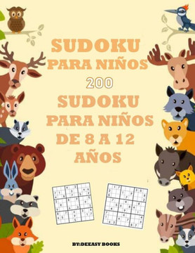Libro de sudokus para niños: 200 Sudokus para niños Edades:8-12